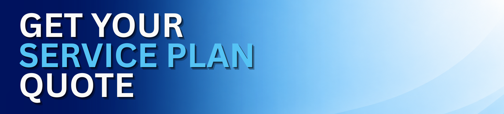 Get Your Service Plan Quote in bold white and blue letters.